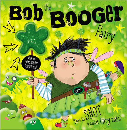 BOB THE BOOGER FAIRY