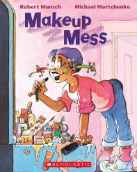 MAKEUP MESS BY ROBERT MUNSCH - PAPERBACK