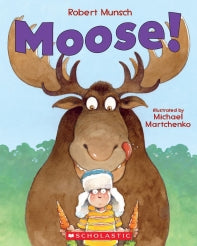 MOOSE BY ROBERT MUNSCH - PAPERBACK