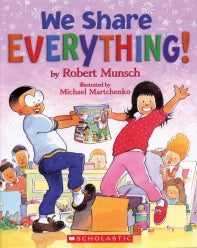 WE SHARE EVERYTHING BY ROBERT MUNSCH - PAPERBACK