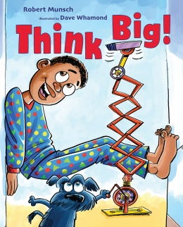 MUNSCH: THINK BIG